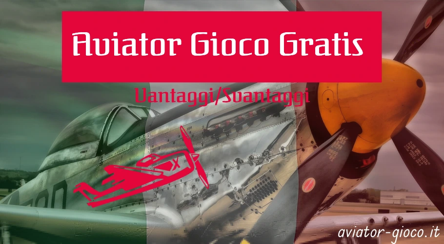 Vantaggi e svantaggi del gioco Aviator gratis