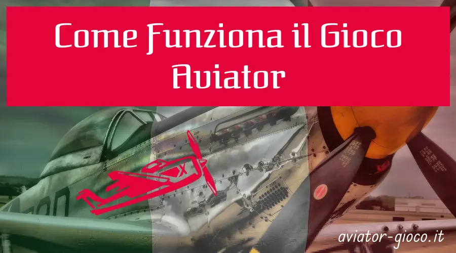 Gioco Aviator Come Funziona